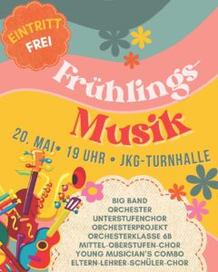 Plakat zur Frühlingsmusik am 20. Mai 2026, 19:00 Uhr in der JKG-Turnhalle